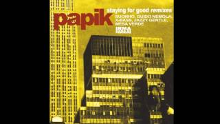 Papik - Staying for Good - Guido Nemola Classic Remix