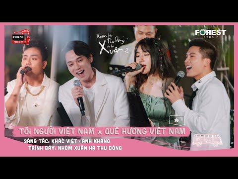 [Mashup] Tôi Người Việt Nam x Quê Hương Việt Nam - Nhóm Xuân Hạ Thu Đông hòa giọng cảm xúc