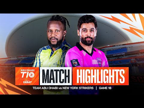 2024 Abu Dhabi T10 I Match 16 Highlights: Team Abu Dhabi vs New York Strikers | Season 8