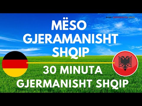30 minuta Gjermanisht - Shqip
