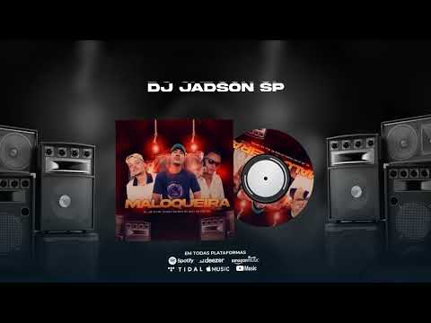 Mc Jw011 , Mc Thiago Do Bds, Mc Will Da capital - Maloqueira (prod:Dj Jadson Sp)