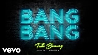 Tabi Bonney - Bang Bang (Audio) ft. Wiz Khalifa