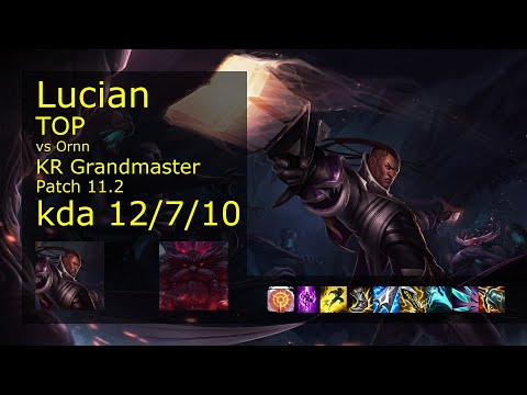 Lucian vs Ornn Top - KR Grandmaster 12/7/10 Patch 11.2 Gameplay // [롤] 비에고 vs 오른 탑