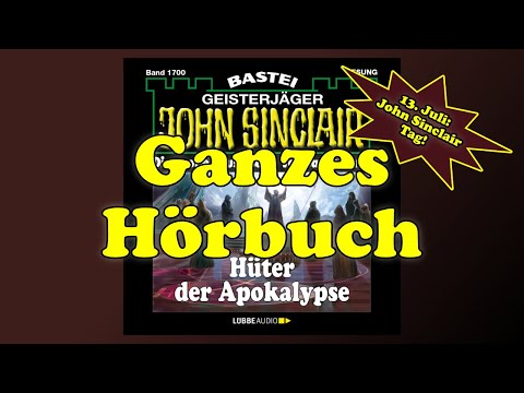 Hüter der Apokalypse - John Sinclair Band 1700 - Ganzes Hörbuch - Lesung