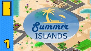 Tropic Like It&#39;s Hot | Summer Islands - Part 1 (Early Access)