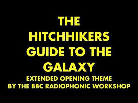 The Hitchhiker's Guide To The Galaxy: Extended TV/LP Opening Theme