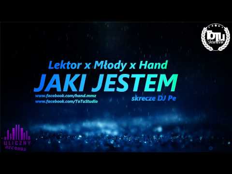 Lektor x Młody x Hand - Jaki Jestem (skrecze DJ Pe)