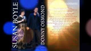 SUSAN BOYLE - Susan Boyle and Donny Osmond " This is the moment "