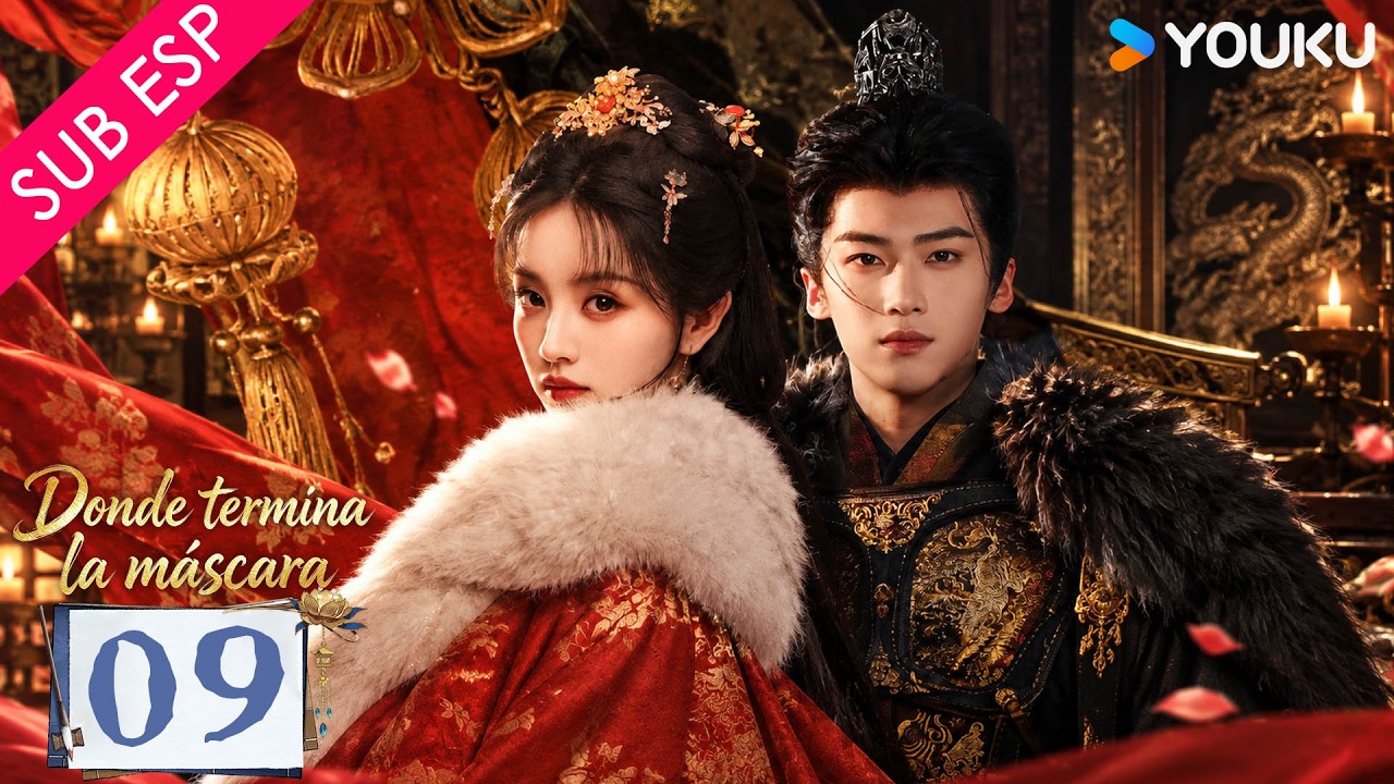 Episodio 09 | Donde termina la máscara (Where the Mask Ends) | De Basurera a Duquesa 🔥| YOUKU