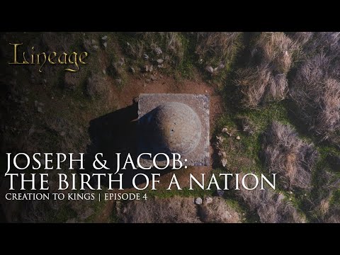 Joseph & Jacob: The Birth of a Nation | Creation to Kings | Episode 4 | Lineage