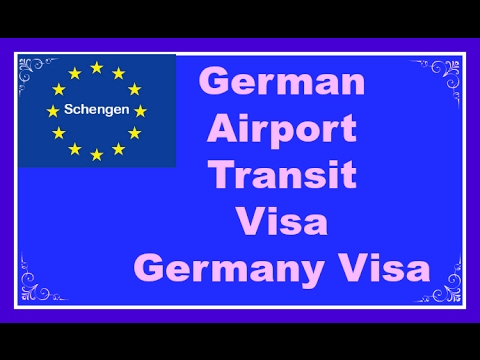 Germany Airport Tansit Visa-Germany Visa Video