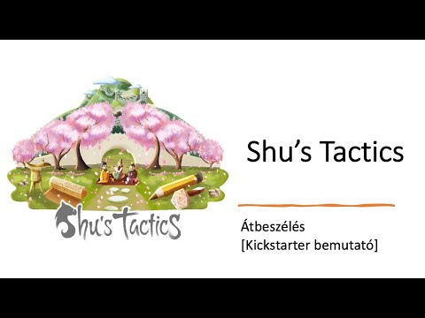 Shu's Tactics - Átbeszélés [Kickstarter bemutató] - Robert SoloPlay