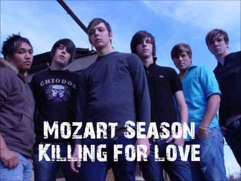 Mozart Season - Killing For Love