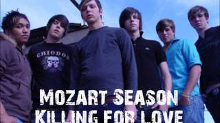 Mozart Season - Killing For Love