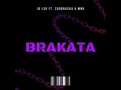 MNK BRAKATA Ft(JD LSK ,Zuubraska) speed up