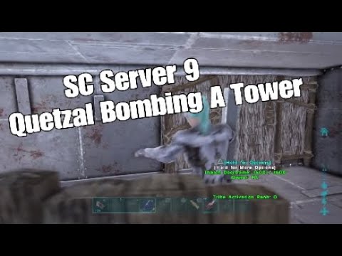 SC Server 9|Quetzal Bombing a Tower When They We're Online|Ark Official PvP