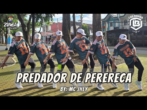 PREDADOR DE PERERECA by MC Jhey | Zumba | Los Bomba