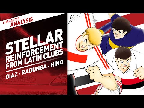 Character Analysis Diaz, Radunga & Hino - Captain Tsubasa Dream Team [Latin Club Banner]