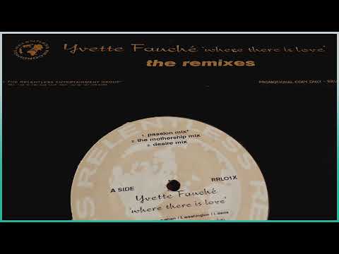 Yvette Fauche / Where There Is Love (The Mothership Mix)