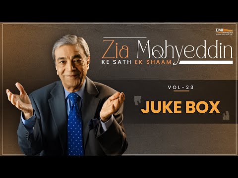 Zia Mohyeddin Vol 23 Juke-box | Zia Mohyeddin | @ZiaMohyeddinShow