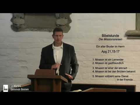 Bibelstunde vom 09.09.2020 - 7. Die Gefangennahme des Paulus