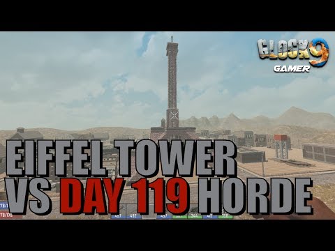 7 Days To Die - Eiffel Tower Base (Day 119) Video