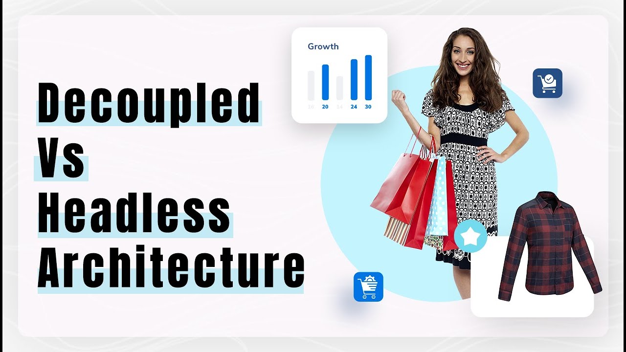 Decoupled vs Headless Architecture: Best Guide 2025 (Updated)