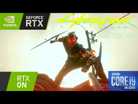 Cyberpunk 2077 on RTX 3090 - ULTRA RAY TRACING / MAX SETTINGS  - Love Like Fire -