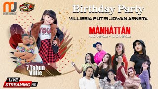Download lagu #STREAM OM.MANHATTAN // ULTAH KE 7 'VILLIESIA PUTRI JOWAN ARNETA' mp3