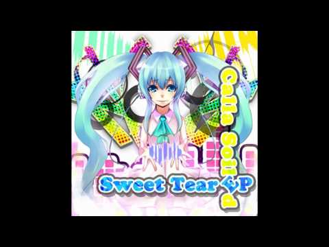 Calla Soiled - Sweet Tear (Y calla K Cut Electro Remix)