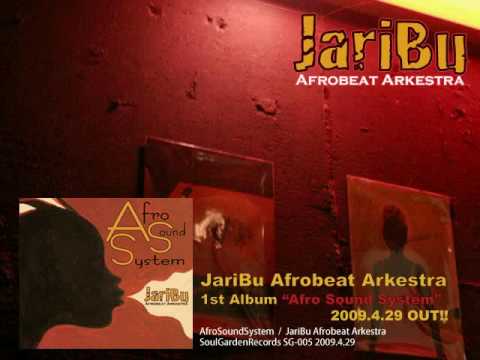 AfroSoundSystem / JariBu Afrobeat Arkestra