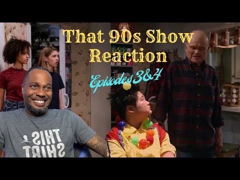 That 90's Show Reaction Episodes 3 & 4