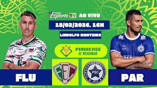 Fluminense- PI x Parnahyba, ao vivo. Campeonato piauiense 2026, 6° rodada.