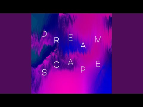 Video thumbnail for Dreamscape