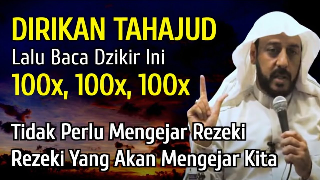 Dirikan Tahajud Lalu Baca Dzikir Ini 100x, 100x, 100x: Tidak Perlu Mengejar Rezeki, Rezeki yang Akan Mengejar Kita