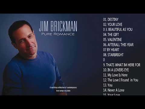 Jim Brickman GREATEST HITS – Best songs of Jim Brickman