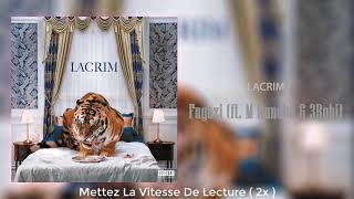 Lacrim - Fugazi (feat. M Huncho & 3robi) | Nouvel Album 2019