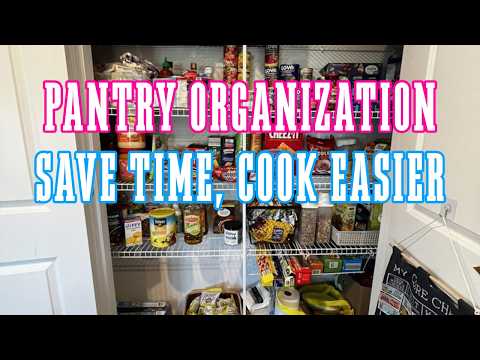 The Ultimate PANTRY ORGANIZATION: Save Money, Fresh Pantry, Cook Easier!