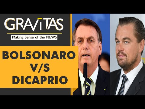 Gravitas: Bolsonaro asks Leonardo DiCaprio to 'shut up'