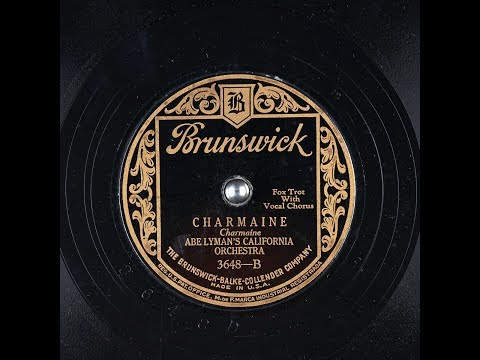 Abe Lyman: 1927 CHARMAINE - Two Tracks Synchronized