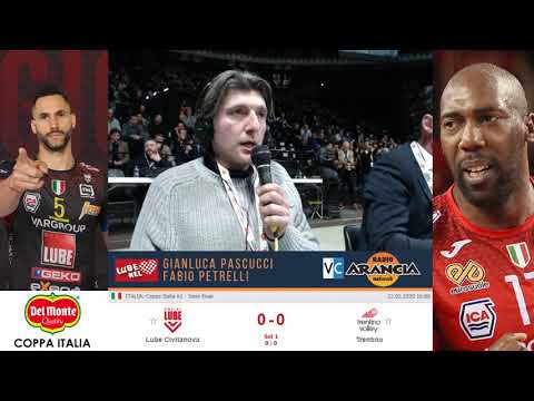 Cucine Lube Civitanova🆚Trento - Semifinale Coppa Italia 2020