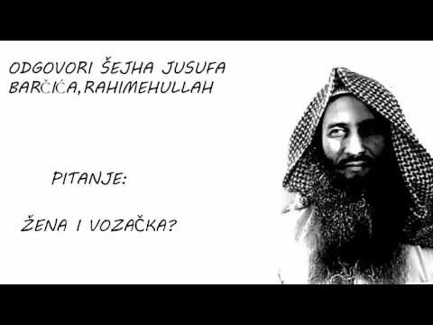 ŽENA I VOZAČKA? - Šejh Jusuf Barčić (رحمه الله)