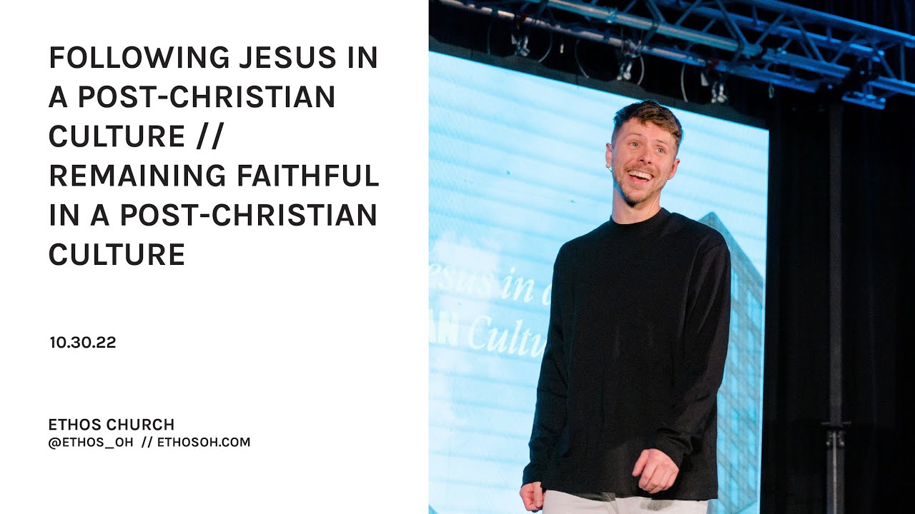 Remaining Faithful in a Post-Christian Culture