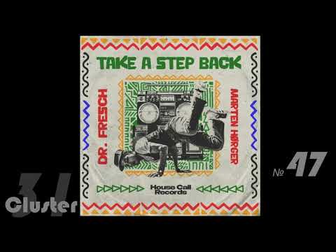 Dr. Fresch, MARTEN HORGER - Take a Step Back (Original Mix)(Bass House)