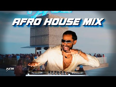 Dj Fade | Afrohouse Summer Mix | 2023 - Francis Mercier Black Coffee NiteFreak Blondish Diplo