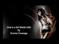 God is a Girl (Radio Edit) - Groove Coverage 