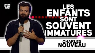 JE FAIS TOUT MIEUX QUE TOI! - CHARLES NOUVEAU | JUSTE POUR RIRE