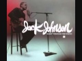 Jack Johnson - Go On