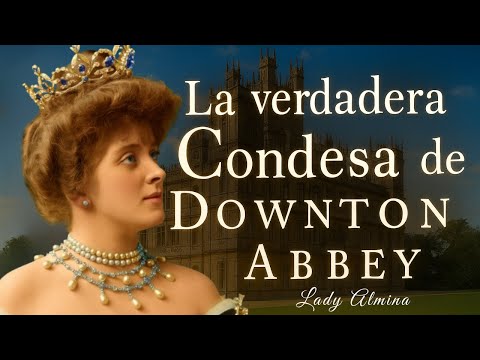 ALMINA, THE FORGOTTEN COUNTESS OF HIGHCLERE CASTLE