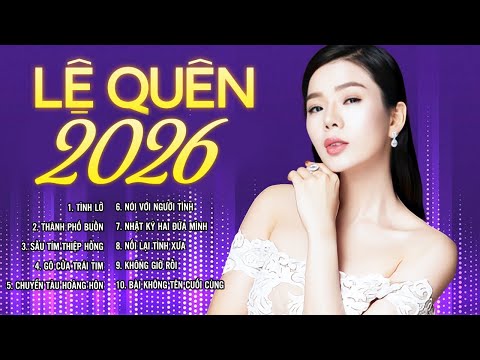 Lệ Quyên 2026 - Liên Khúc Bolero Chọn Lọc Làm Nên Tên Tuổi Nữ Hoàng Phòng Trà Lệ Quyên